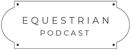 A white sign with a thin black border and rounded edges displays the words Equestrian Podcast in uppercase, minimalist black letters—perfect for fans of Dressage Training.