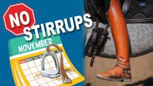 A calendar showing November, a stop sign reading NO, metal stirrups, and a rider’s leg in a brown boot on a horse highlight No Stirrups November—a horseback riding challenge for every dedicated equestrian.
