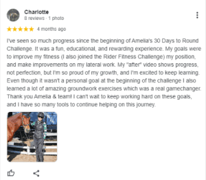 A review by Charlotte describes progress from Amelia’s 30 Days to Round Challenge and Sitting Trot Challenge. Included are Charlotte’s “before” and “after” photos, featuring her with a horse, and a child in equestrian gear, outdoors.