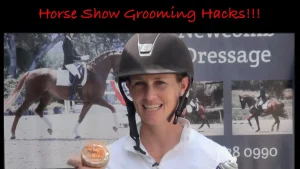 Horse show grooming hacks