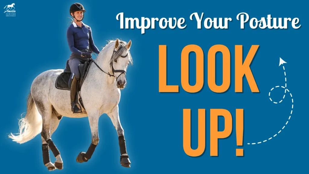 A rider in equestrian gear sits upright on a white horse against a blue background. White text reads Improve Your Posture and large orange text says LOOK UP! with an upward arrow, encouraging confidence and posture correction.